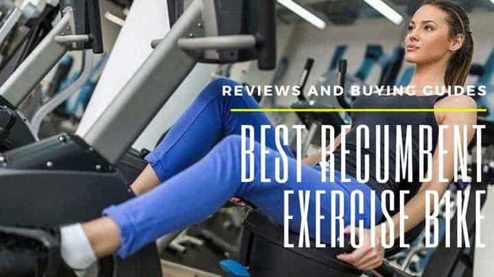 best recumbent exercise bike 2020