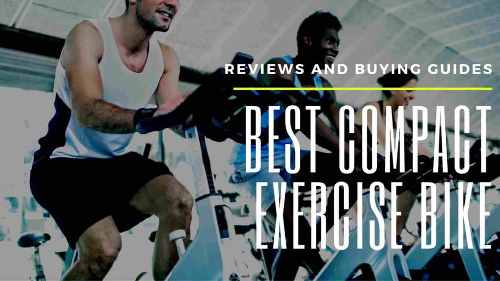 best compact exercise bike